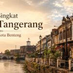 Sejarah Singkat Kota Tangerang dan Julukan Kota Benteng